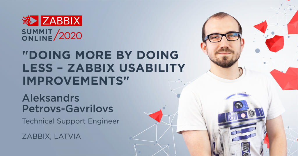 Always digging deeper. Interview with Zabbix Summit Online 2020 speaker Aleksandrs Petrovs-Gavrilovs