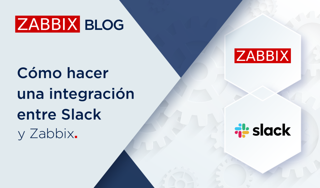 Cómo hacer una integración entre Slack y Zabbix