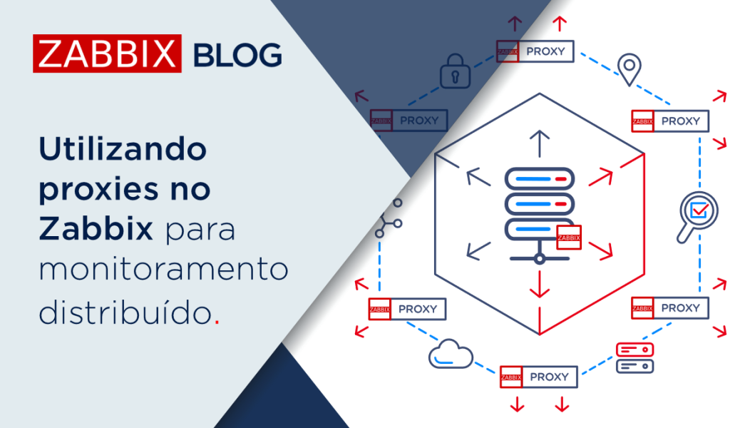 Utilizando proxies no Zabbix para monitoramento distribuído